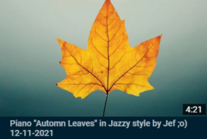 Automn Leaves In Jazzy Style, Jefs piano play 12Nov2021, Carpentras